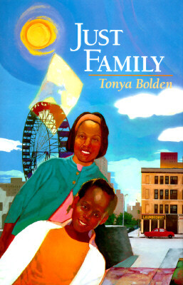 Book Cover Image of Just Family by Tonya Bolden