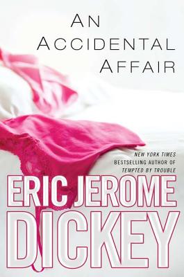 Book Cover Image of An Accidental Affair by Eric Jerome Dickey