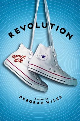 Book Cover Image of Revolution (The Sixties Trilogy) by Deborah Wiles