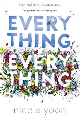 Book Cover Image of Everything, Everything by Nicola Yoon