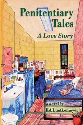 Book Cover Images image of Penitentiary Tales: A Love Story