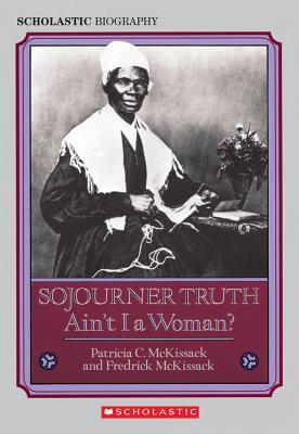 Click for a larger image of Sojourner Truth: Ain’t I a Woman?