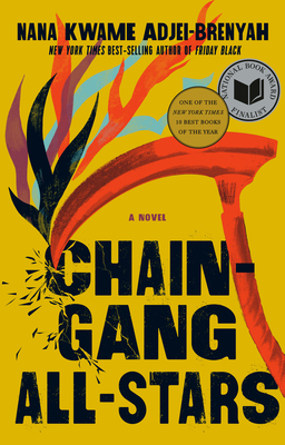 Book Cover Image of Chain Gang All Stars by Nana Kwame Adjei-Brenyah