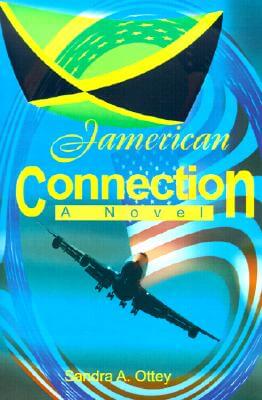 Book Cover Image of Jamerican Connection by Sandra A. Ottey