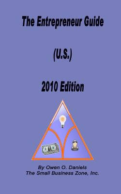 Book Cover Image of The Entrepreneur Guide, 2010 (U.S.) Edition by Owen O. Daniels