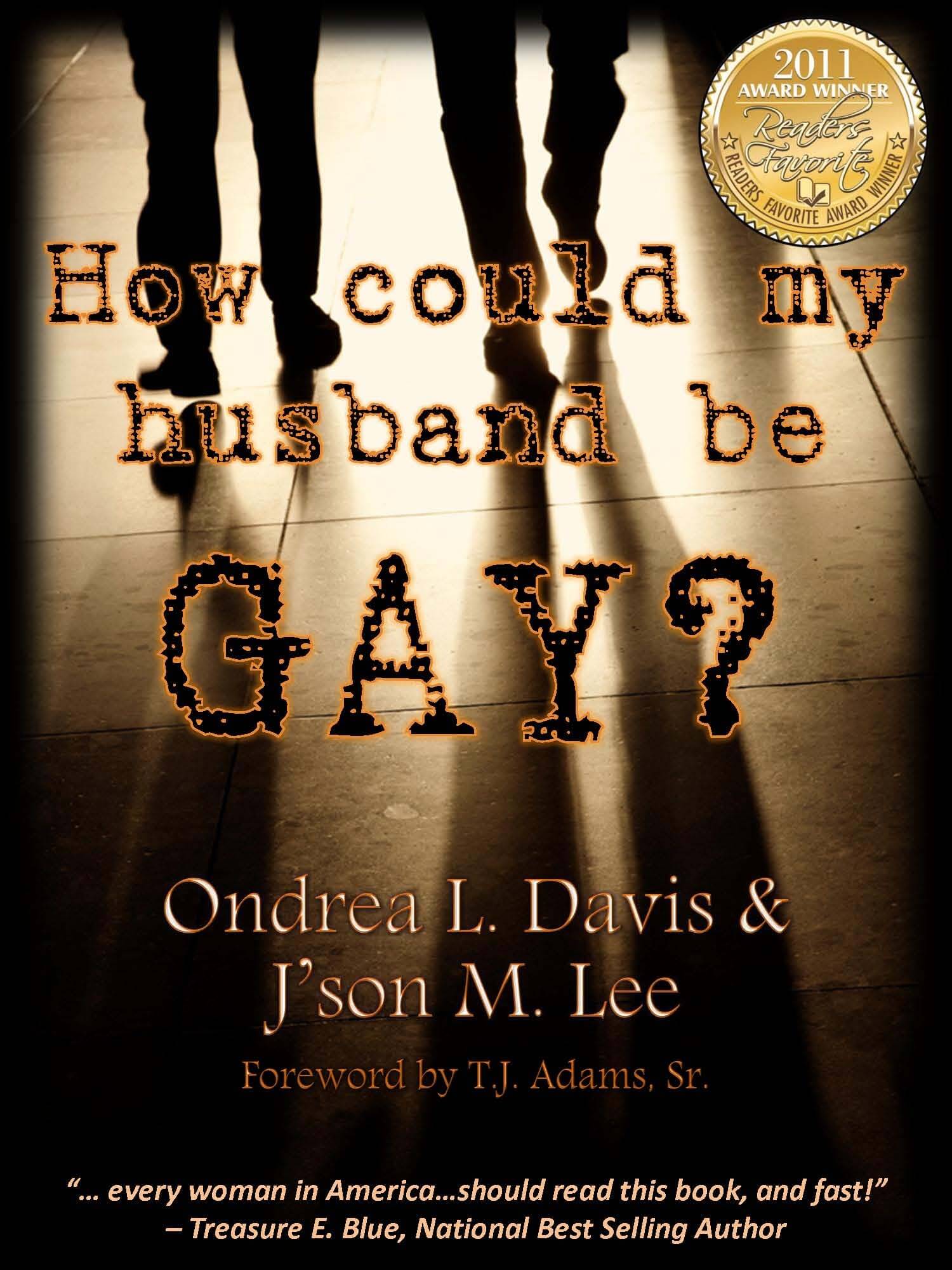 Book Cover Image of How could my husband be GAY? by Ondrea L. Davis and J’son M. Lee