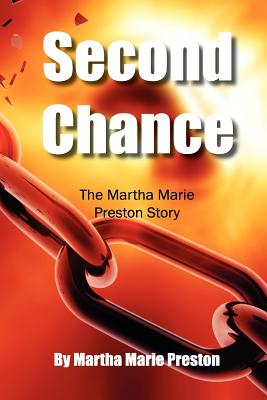Book Cover Images image of Second Chance: The Martha Marie Preston Story