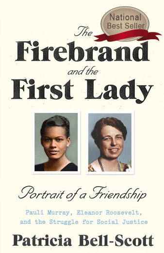Discover other book in the same category as The Firebrand and the First Lady: Portrait of a Friendship: Pauli Murray, Eleanor Roosevelt, and the Struggle for Social Justice by Patricia Bell-Scott