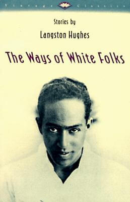 Discover other book in the same category as The Ways of White Folks: Stories by Langston Hughes
