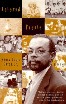 Book Cover Image of Colored People: A Memoir by Henry Louis Gates, Jr.