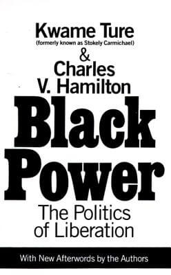 Book Cover Image of Black Power : The Politics of Liberation by Kwame Ture