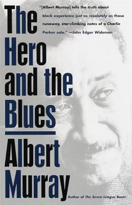 Book Cover Image of The Hero And the Blues by Albert Murray