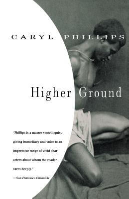 Book Cover Image of Higher Ground by Caryl Phillips