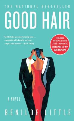 Book Cover Image of Good Hair: A Novel by Benilde Little