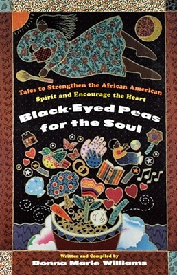 Photo of Go On Girl! Book Club Selection October 2000 – Selection Black-Eyed Peas for the Soul: Tales to Strengthen the African American Spirit and Encourage the Heart by Donna Marie Williams