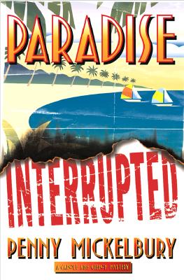 Book Cover Images image of Paradise Interrupted (Carole Ann Gibson Mysteries)