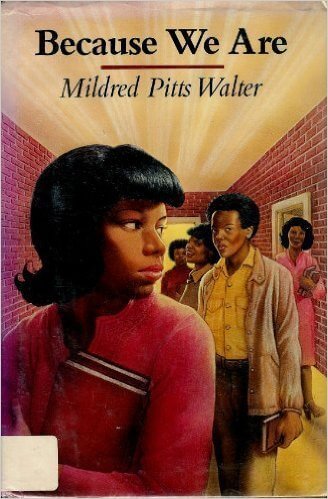 Book Cover Image of Because We Are by Mildred Pitts Walter