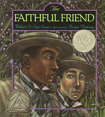 Book Cover Image of The Faithful Friend by Robert D. San Souci
