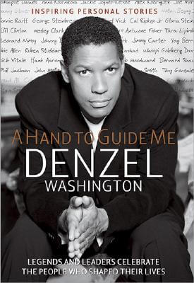 Book Cover Image of A Hand to Guide Me by Denzel Washington