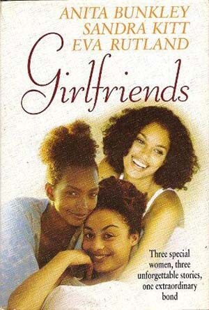 Book Cover Image of Girlfriends by Connie Briscoe, Eva Rutland, and Anita Bunkley
