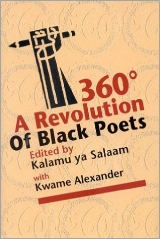 Book Cover Image of 360° A Revolution of Black Poets by Kalamu ya Salaam and Kwame Alexander