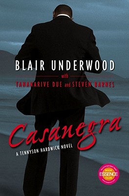 Photo of Go On Girl! Book Club Selection February 2008 – Selection (Author of the Year) Casanegra by Blair Underwood, Tananarive Due, and Steven Barnes