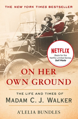 Photo of Go On Girl! Book Club Selection April 2001 – Selection On Her Own Ground: The Life and Times of Madam C.J. Walker by A’Lelia Bundles