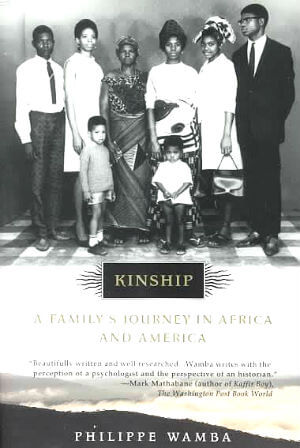 Photo of Go On Girl! Book Club Selection December 2000 – Selection Kinship: A Family’s Journey in Africa and America by Philippe E. Wamba