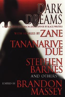Book Cover Image of Dark Dreams: A Collection of Horror and Suspense by Black Writers by Brandon Massey