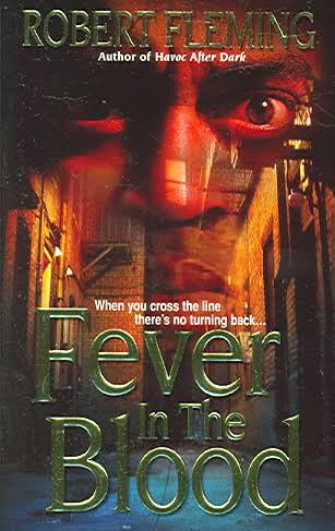 Book Cover Image of Fever In The Blood by Robert Fleming