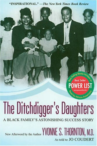 Book Cover Image of The Ditchdigger’s Daughters by Yvonne S. Thornton