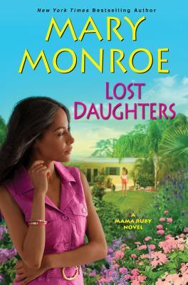 Book Cover Image of Lost Daughters by Mary Monroe