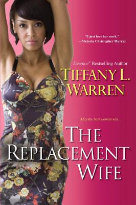 Book Cover Image of The Replacement Wife by Tiffany Warren