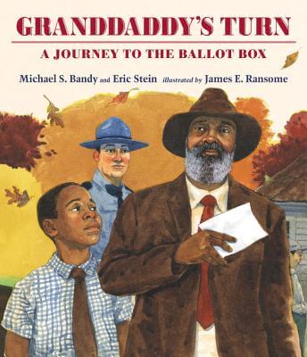 Book Cover Image of Granddaddy’s Turn: A Journey to the Ballot Box by Michael S. Bandy and Eric Stein