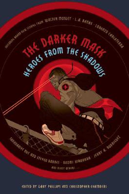 Book Cover Image of The Darker Mask by Gary Phillips and Christopher Chambers