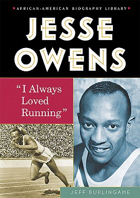 Click for a larger image of Jesse Owens: I Always Loved Running (African-American Biographies (Enslow))