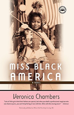 Book Cover Image of Miss Black America: A Novel by Veronica Chambers