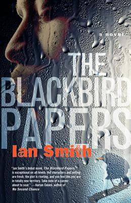 Book Cover Image of The Blackbird Papers: A Novel by Ian K. Smith