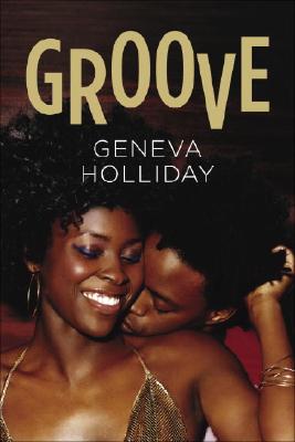 Book Cover Image of Groove by Geneva Holliday