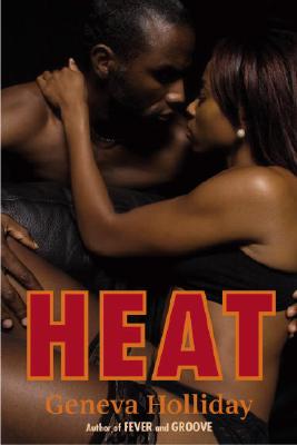Book Cover Image of Heat by Geneva Holliday