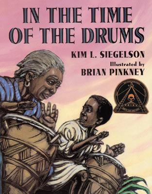 Book Cover Image of In the Time of the Drums by Kim L. Siegelson