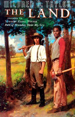 Book Cover Image of The Land (Coretta Scott King Author Award Winner) by Mildred D. Taylor