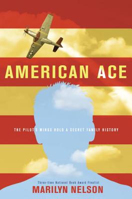 Book Cover Image of American Ace by Marilyn Nelson