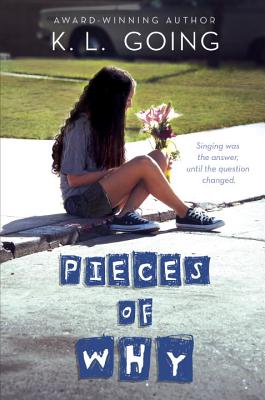 Book Cover Image of Pieces of Why by K. L. Going