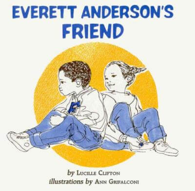 Click for a larger image of Everett Anderson’s Friend