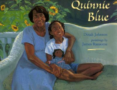 Book Cover Image of Quinnie Blue by Dinah Johnson