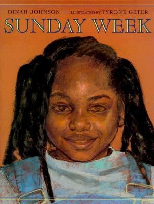 Book Cover Image of Sunday Week (1999) by Dinah Johnson