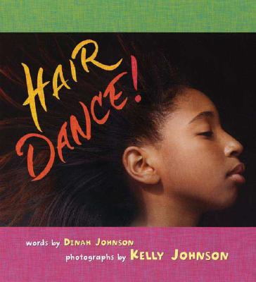 Book Cover Image of Hair Dance! by Dinah Johnson