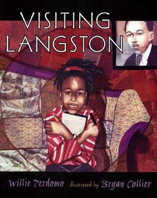 Book Cover Image of Visiting Langston by Willie Perdomo