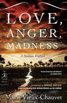 Book Cover Images image of Love, Anger, Madness: A Haitian Triptych (Modern Library Classics)